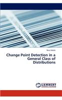 Change Point Detection in a General Class of Distributions