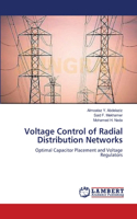 Voltage Control of Radial Distribution Networks