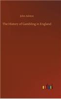 History of Gambling in England