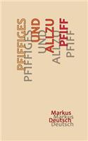 Pfiffiges und allzu Pfiff: (German)