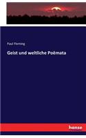 Geist und weltliche Poëmata: (German)