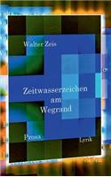 Zeitwasserzeichen am Wegrand