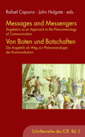 Messages and Messengers - Von Boten Und Botschaften