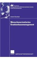 Menschenorientiertes Krankenhausmanagement