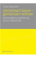 Gemeinsam Bauen - Gemeinsam Wohnen