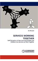 Services Working Together