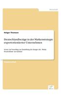 Deutschlandbezüge in der Markenstrategie exportorientierter Unternehmen