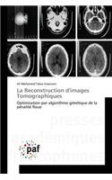 La Reconstruction d'Images Tomographiques