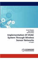 Implementation of HVAC System Through Wireless Sensor Networks