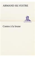 Contes à la brune