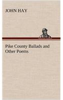 Pike County Ballads and Other Poems