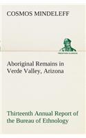 Aboriginal Remains in Verde Valley, Arizona Thirteenth Annual Report of the Bureau of Ethnology to the Secretary of the Smithsonian Institution, 1891-92, Government Printing Office, Washington, 1896, pages 179-262