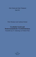 Geschichte Israels Und Deuteronomistisches Geschichtsdenken