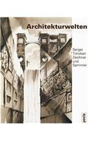 Sergei Tchoban: Architectural Worlds