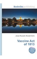 Vaccine Act of 1813