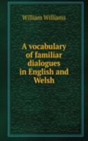 vocabulary of familiar dialogues in English and Welsh
