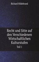 Recht und Sitte auf den Verschiedenen Wirtschaftlichen Kulturstufen