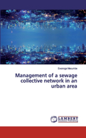 Management of a sewage collective network in an urban area