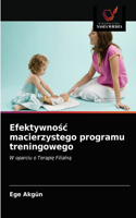 Efektywnosc macierzystego programu treningowego