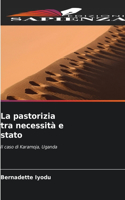 La pastorizia tra necessità e stato