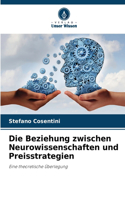 Die Beziehung zwischen Neurowissenschaften und Preisstrategien