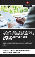 MEASURING THE DEGREE OF IMPLEMENTATION OF A I&D&i MANAGEMENT SYSTEM