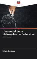 L'essentiel de la philosophie de l'éducation