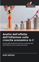 Analisi dell'effetto dell'inflazione sulla crescita economica in C