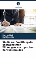 Studie zur Ermittlung der unerwünschten Wirkungen von topischen Kortikosteroiden