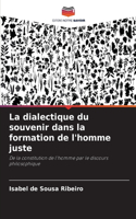 dialectique du souvenir dans la formation de l'homme juste