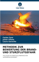 Methodik Zur Bewertung Der Brand- Und Sturzflutgefahr