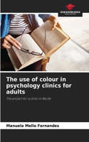 use of colour in psychology clinics for adults