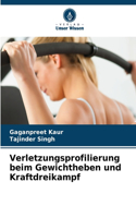 Verletzungsprofilierung beim Gewichtheben und Kraftdreikampf