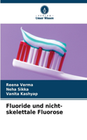 Fluoride und nicht-skelettale Fluorose