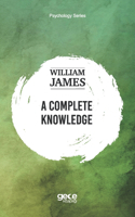 Complete Knowledge