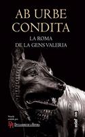 Ab urbe condita: La Roma de la Gens Valeria