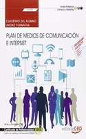 Cuaderno del alumno. Plan de medios de comunicacion e Internet (UF2398). Certificados de profesionalidad. Gestion de marketing y comunicacion (COMM0112)