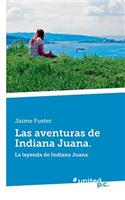 Las Aventuras de Indiana Juana.