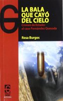 La bala que cayo del cielo