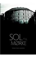 Sol til mørke: (Danish)