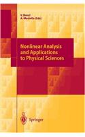 Nonlinear Analysis and Applications to Physical Sciences