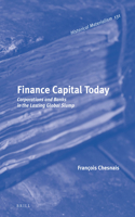 Finance Capital Today: Corporations and Banks in the Lasting Global Slump