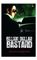 Billion Dollar Bastard