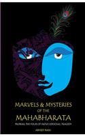 Marvels and Mysteries of the Mahabharata