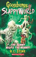Goosebumps SlappyWorld #8: The Dummy Meets the Mummy!
