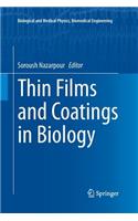 Thin Films and Coatings in Biology