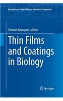 Thin Films and Coatings in Biology