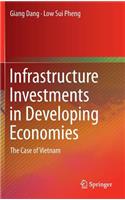 Infrastructure Investments in Developing Economies