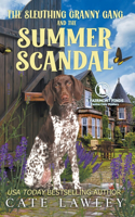Sleuthing Granny Gang and the Summer Scandal