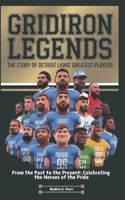 Gridiron Legends The Story of Detroit Lions' Greatest Players